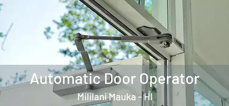  Automatic Door Operator Mililani Mauka - HI