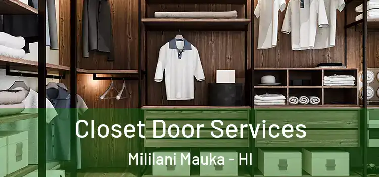 Closet Door Services Mililani Mauka - HI