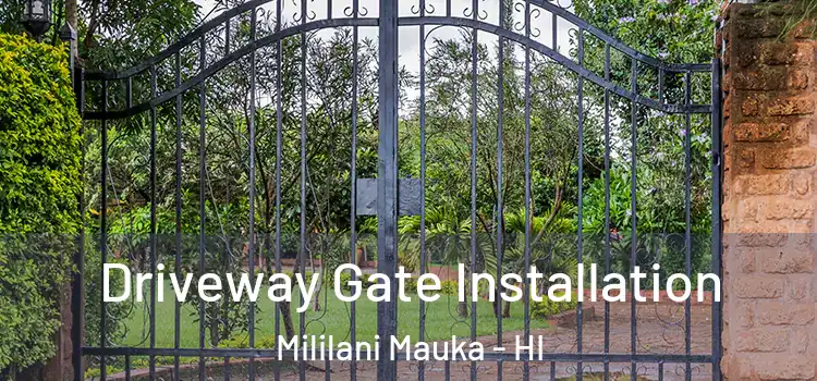  Driveway Gate Installation Mililani Mauka - HI