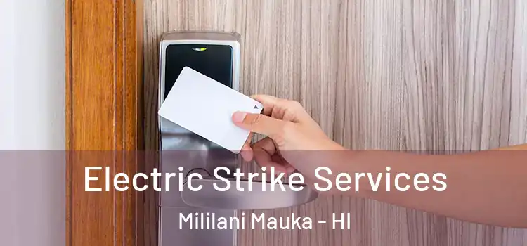  Electric Strike Services Mililani Mauka - HI