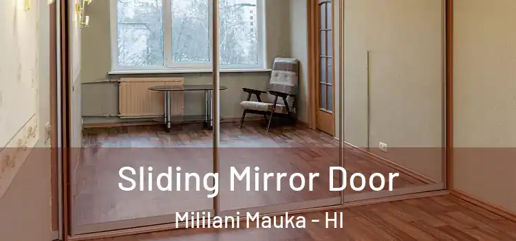  Sliding Mirror Door Mililani Mauka - HI